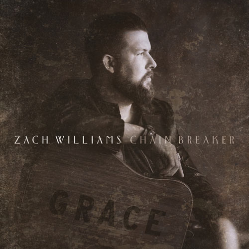 Chain Breaker by Zach Williams