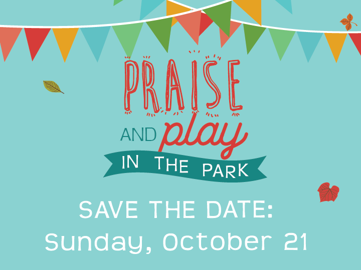 PRAISE AND PLAY SAVE THE DATE