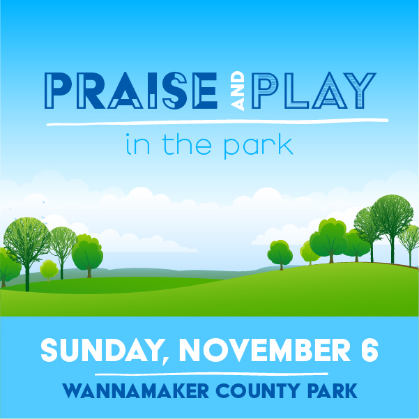 PRAISE AND PLAY IN THE PARK