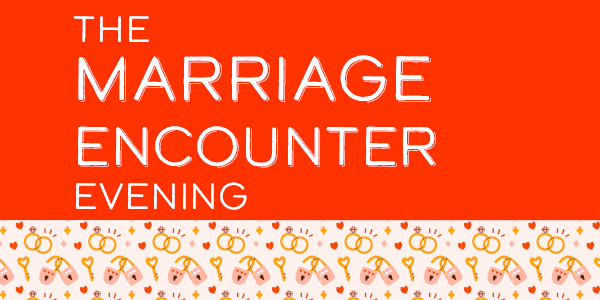 MARRIAGE ENCOUNTER EVENING_OCT 13 2023